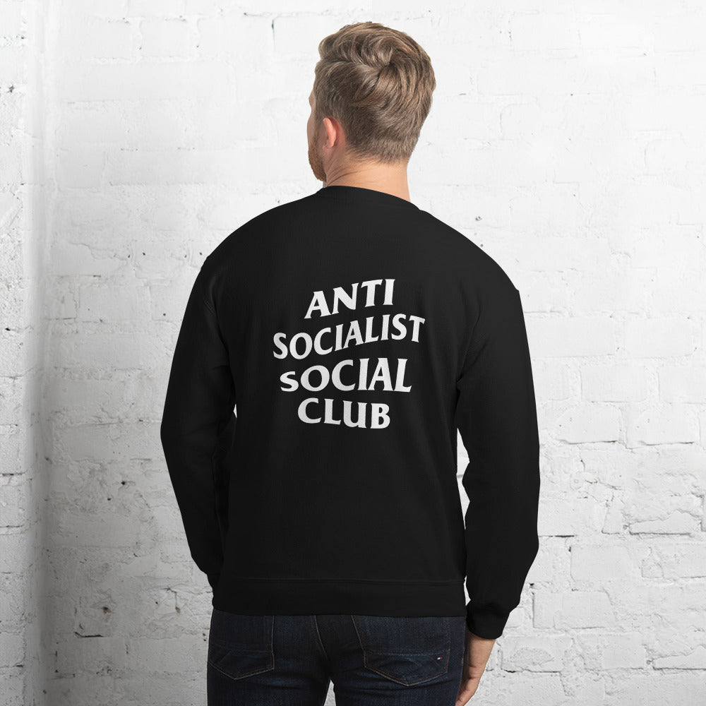 Anti Socialist Unisex Sweatshirt