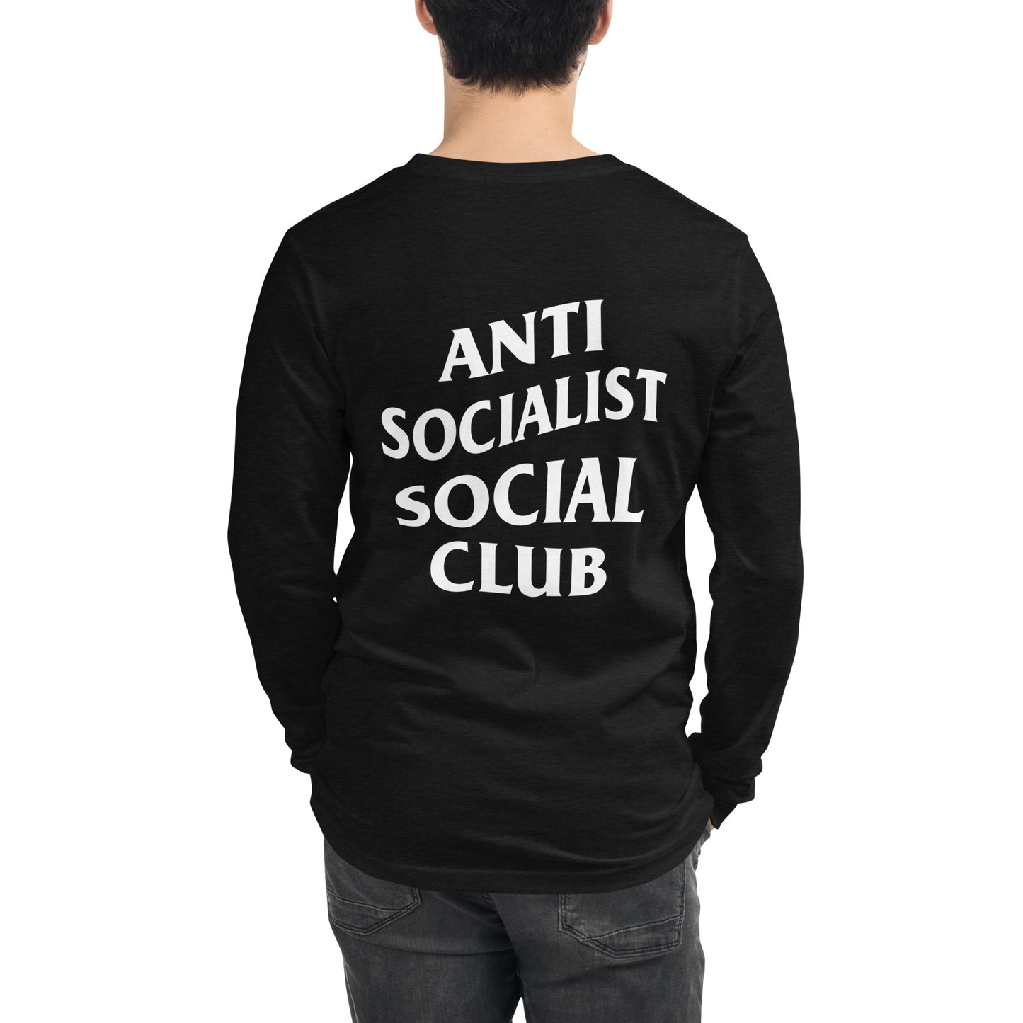 Anti Socialist Unisex Long Sleeve Tee