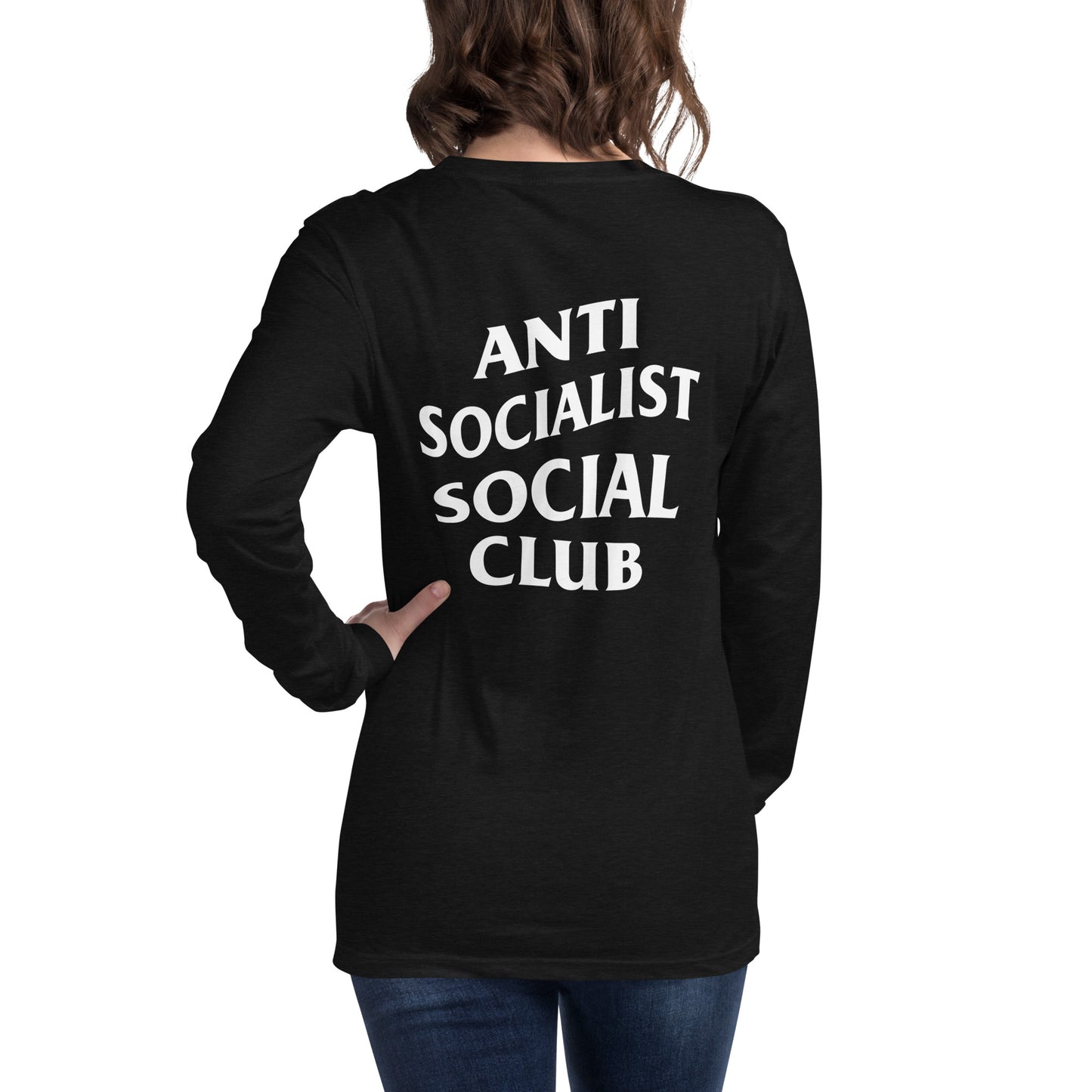 Anti Socialist Unisex Long Sleeve Tee